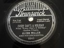 Brunswick 78 RPM Glenn Miller - Every Day’s A Holiday 8041 E+