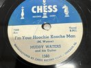 Chess 78 RPM Muddy Waters - I’m Your Hoochie Kooche Man 1560 E/V+ Blues