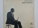 JOHN COLTRANE Ascension (Ed 2) A95 Van Gelder Mono LP Vinyl VG Cvr VGnr+ GF 1966