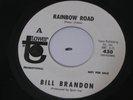 NORTHERN SOUL 45 - BILL BRANDON - RAINBOW ROAD -SOMETHING WONDER- TOWER /  PROMO