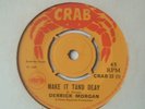 Reggae, Skin DERRICK MORGAN Make It Tand Deay/Come What May/Crab 22 (1969) (EX)