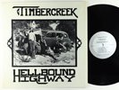 Timbercreek - Hellbound Highway LP - Renegade VG++ Shrink