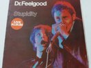 DR FEELGOOD Stupidity    UK VINYL LP Live