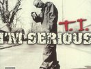 T.I. - I'm Serious Explicit Lyrics  ( VINYL 10-09-2001 )