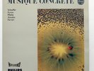 MUSIQUE CONCRETE ⸺ PIERRE SCHAEFFER, MACHE, XENAKIS, KYROU ⸺ PHILIPS LP NM