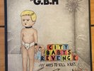 Charged G.B.H. “City Baby's Revenge” LP 1983 Relativity Records– 1st Press Nice
