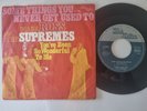Diana Ross and the Supremes - Some things you never get used to 7'' Vinyl Germyn
