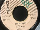 SOUL DOOWOP 45 - MARY WELLS BYE BYE BABY - HEAR 1961 MOTOWN