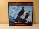JESUS AND THE MARY CHAIN DARKLANDS EUROPE 1ST PRESS 1987 LP VINYL RECORD