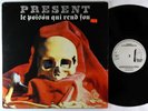 Present - Le Poison Qui Rend Fou LP - Cuneiform Holland VG+