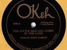 HILLBILLY FIDDLIN' JOHN CARSON (OK 4890) LITTLE OLD LOG CABIN IN THE LANE