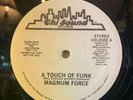 Magnum Force (2) – A Touch Of Funk / Share My Love - 12” Promo - NEAR MINT+