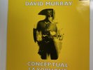 Conceptual Saxophone LP Vinyl Record David Murray