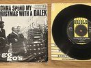 THE GO-GO'S IM GONNA SPEND CHRISTMAS WITH A DALEK 7'' UK ORIOLE 1964 PIC SLEEVE