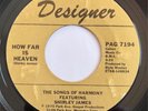 SONGS OF HARMONY How Far is Heaven DEEP HEAVY PRIVATE GOSPEL SOUL 45 *hear*