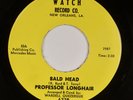 PROFESSOR LONGHAIR: Bald Head US Watch New Orleans ’64 R&B Soul 45 HEAR