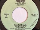 KRYSTAL DAVIS So Smooth SOUL FUNK BOOGIE ELECTRO 45 NM *hear*