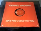 Dennis Brown - Love Has Found It's Way - 12