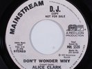 Crossover Soul 45 ALICE CLARK Don't Wonder Why MAINSTREAM promo HEAR e