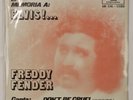 FREDDY FENDER: Don’t Be Cruel ARV Tex Mex Elvis 45 HEAR