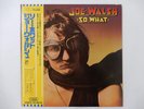 Joe Walsh So What Probe IPS-80141 Japan  VINYL LP OBI