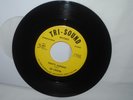 Ed Crook, THAT'S ALRIGHT / YOU'LL SEE, 45 rpm record, VG+, Tri-Sound TS 601 rare