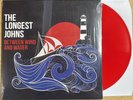 THE LONGEST JOHNS BETWEEN WIND AND WATER  LP RED VINYL