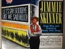 Jimmie Skinner - Let's Say Goodbye Like We Said Hello  - STARDAY 282 M-/VG+ Mono