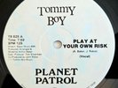 ELECTRO-FUNK - PLANET PATROL - PLAY AT YOUR OWN RISK - TOMMY BOY OG - FREESTYLE