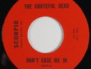 GRATEFUL DEAD Don't Ease Me In / Stealin M- REPRO REISSUE 45 psych garage HEAR