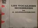 Alessandroni - Les Vocalises Modernes. Test Press. OG Sleeve.