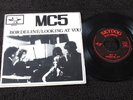MC5 Borderline/ Looking At You (Skydog Picture Sleeve 7
