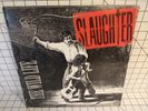 SLAUGHTER THE WILD LIFE  ORIGINAL 1992 FIRST PRESSING  LP