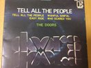 Japanese press Four-songs on 7inch    TELL ALL THE PEOPLE   THE DOORS