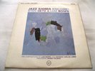STAN GETZ - LUIZ BONFA   JAZZ SAMBA ENCORE  ** 1963 UK VERVE LP