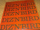 Dizzy Gillespie And Charlie Parker : Diz ‘N’ Bird  Royal Roost LP Mono 1959