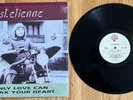ST ETIENNE : ONLY LOVE CAN BREAK YOUR HEART 12