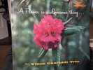 A FLOWER IS A LOVESOME THING THE VINCE GUARALDI TRIO VINYL LP