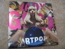 Lady Gaga/ Artpop/ 2014/ 2 LPs/ Foil Cover/ 1st Press/ R. Kelly/ Do What U Want