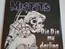 Sealed MISFITS Die Die My Darling 12