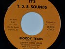 JOHNNY LITTLE JOHN: Bloody Tears US T.D.S. Chicago Blues NM 45 HEAR