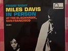 Miles Davis – In Person, Friday Night At The Blackhawk - 1961 Vinyl LP