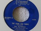 The Olympics - The same old thing 1967 US Mirwood 45
