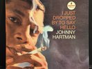 JOHNNY HARTMAN I Just Dropped By To Say Hello 1970 ABC-Impulse RVG Press AS-57