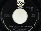 Northern Soul 45 - Ray Charles - I Don't Need No Doctor - ABC VG+