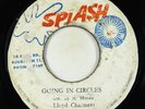 Reggae 45 - Lloyd Charmers/U-Roy Junior - Going In Circles - Splash Jamaica