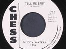 MUDDY WATERS: tell me baby / recipe for love CHESS 7