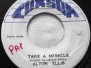 ALTON ELLIS   TAKE A MIRACLE ** Jamaica COXSON 7