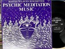 MASTER WILBURN BURCHETTE - PSYCHIC MEDITATION MUSIC - PRIVATE LABEL LP vinyl VG+