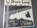 BRUCE LEWIS I And The Village LP NM 1988 Original Private Press Opened In Shrink